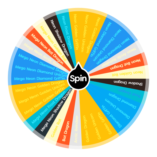 Lol, i made a wheel of names with all adopt me pets on it and kept spinning  but never got a leg