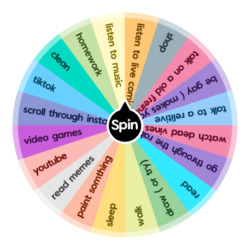 WHAT TO DO WHEN YOUR BORED  Spin the Wheel - Random Picker