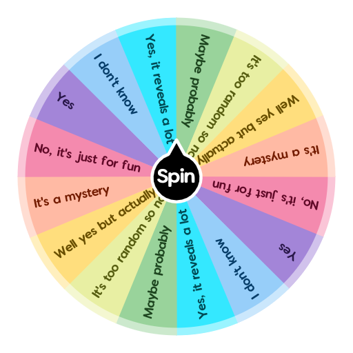 Yes No Maybe So  Spin the Wheel - Random Picker