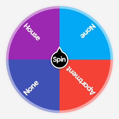 Random Apartment Apartment,House Or Neither | Spin The Wheel - Random Picker