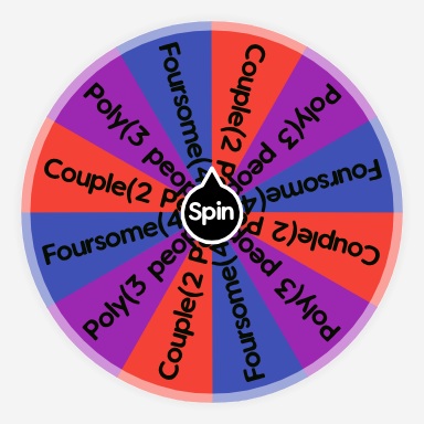 Poly? Foursome? | Spin The Wheel - Random Picker
