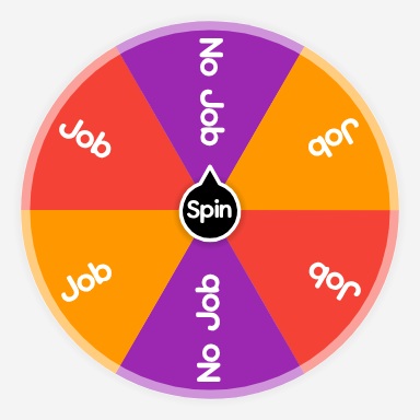 Job Or No Job? | Spin The Wheel - Random Picker