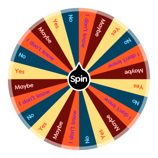 Yes No Maybe So  Spin the Wheel - Random Picker